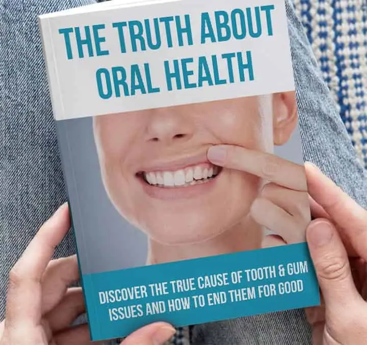 Free Bonus #1:The Truth About Oral Health